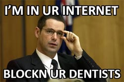 I'm in your internet, blocking your dentists