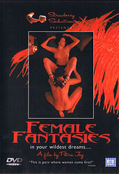 Petra Joy's Female Fantasies, a film for women.
