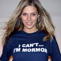 I can't, I'm Mormon